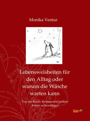 cover image of Lebensweisheiten für den Alltag oder warum die Wäsche warten kann